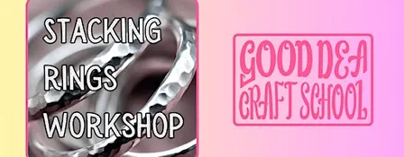 Stacking Rings Workshop