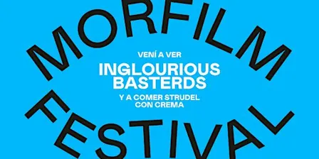Morfilm Festival presenta: Bastardos sin gloria + Strudel - 20HS