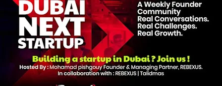 Train Startup Skills at Dubai Next Weekly Founder Meetup