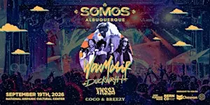 SOMOS ABQ Festival ft. Wax Motif, Duckwrth, VNSSA, Coco & Breezy