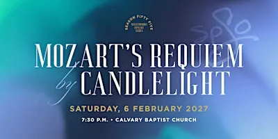 Masterworks Concert 3 - Mozart’s Requiem by Candlelight (SPSO Season 55)