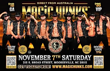HUNKS LIVE :MAGIC MIKE EXPERIENCE IN (MOORESVILLE,NC)