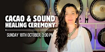 Cacao and Sound Healing Ceremony