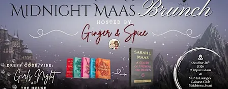 ACOTAR 6 Midnight Maas with Ginger & Spice