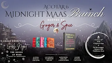 ACOTAR 6 Midnight Maas with Ginger & Spice