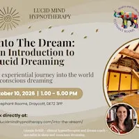 Into The Dream: An Introduction To Lucid Dreaming