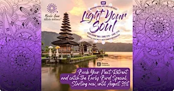 “Light Your Soul”™ 2027 International Wellness Retreat at Soulshine Bali