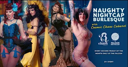 The Naughty Nightcap Burlesque Show @TheFalconBar