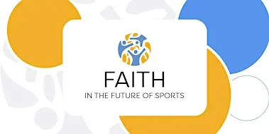 FAITH in the Future of Sports