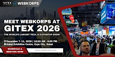 Meet Webkorps at Gitex Dubai 2026