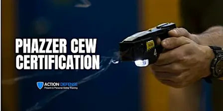 Conductive Energy Weapon -PhaZZer Certification