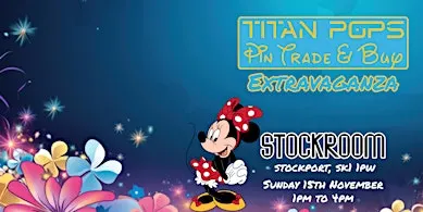 Titan Pops Disney Pin Buy & Trade EXTRAVAGANZA