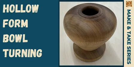 Hollow Form Bowl Turning