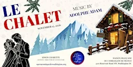 LE CHALET - OPERA COMIQUE AT THE FRENCH EMBASSY