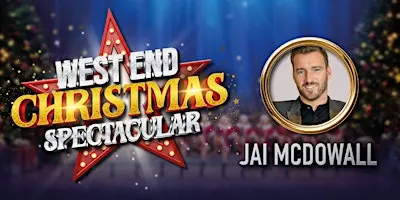 West End Christmas Spectacular - Starring Jai McDowall at Doncaster Minster