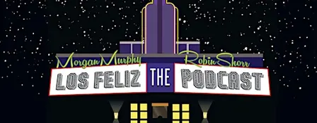 Los Feliz the Podcast