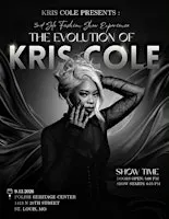 Kris Cole Presents 3rd solo Fashion show : The Evolution of Kris Cole