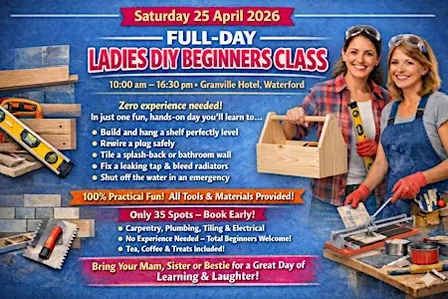 Ladies DIY Skills Class – Waterford