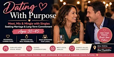 Dating With Purpose (30–45) Singles Seeking Marriage, Family , Commitment