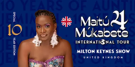 Maitu Mukabete 4 - MK After Party