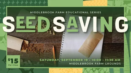 Middlebrook Farm: 2026 Gardening Educational Series