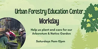 Urban Forestry Education Center Workday