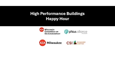 High Performance Buildings Happy Hour - Milwaukee September