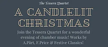 The Tessera Quartet in Giffnock: A Candlelit Christmas Vol. II