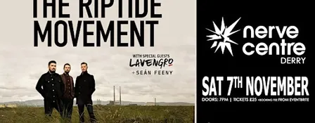 The Riptide Movement - Nerve Centre, Derry