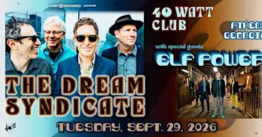 The Dream Syndicate with special guest Elf Power @ 40 Watt Club