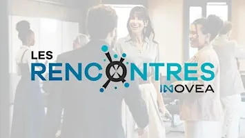 Rencontres Inovéa octobre