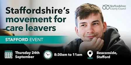 Staffordshire's Movement for Care Leavers - Stafford Event