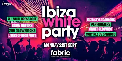 THE FRESHERS IBIZA WHITE PARTY AT FABRIC! LONDON FRESHERS WEEK 2026