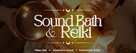 Sound Bath & Reiki