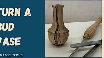 Bud Vase with HSS (Traditional Tools)