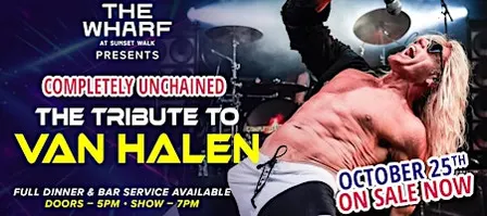 The Tribute to Van Halen "Completely Unchained" - October 25th! On Sale Now