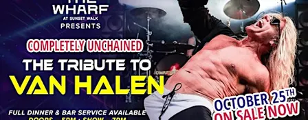 The Tribute to Van Halen "Completely Unchained" - October 25th! On Sale Now