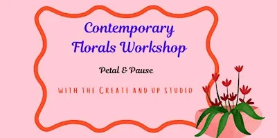 Contemporary Florals Workshop