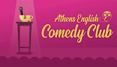 Athens English Comedy Club - OPEN MIC!