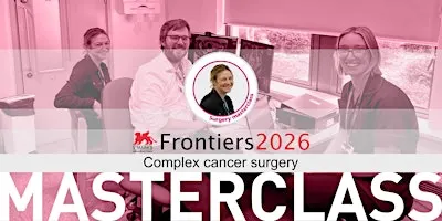 Frontiers Masterclass - Complex Cancer (Surgery)