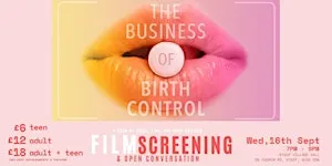 The Business of Birth Control Film Screening & Open Conversation