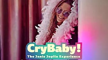 CRYBABY: Tribute to Janis Joplin & The Music of Woodstock