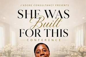 She Was Built For This Conference