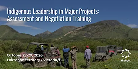 Indigenous Leadership in Major Projects: Assessment & Negotiations Training