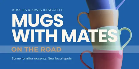 Aussies & Kiwis in Bellingham – Mugs with Mates (On The Road)