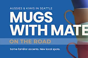 Aussies & Kiwis in Bellingham – Mugs with Mates (On The Road)