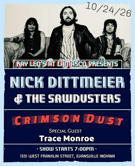 Nick Dittmeier & the Sawdusters, Crimson Dust and Trace Monroe at Ray Leo's