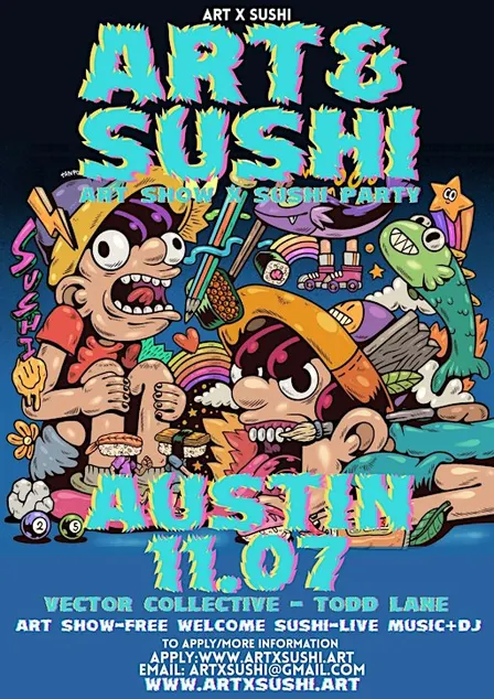 ART X SUSHI : Art Show + Free Sushi : Austin