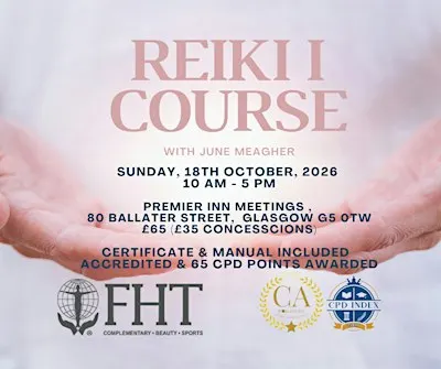 ACCREDITED REIKI 1 COURSE - GLASGOW