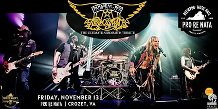 Pandora's Box "The Ultimate Aerosmith Tribute" @ Pro Re Nata